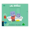 ¡Al baño!