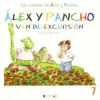 Alex y Pancho van de excursion. Cuento 7
