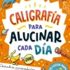 Caligrafía para alucinar cada día