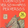 Cuentos en verso para niños perversos (Colección Alfaguara Clásicos)