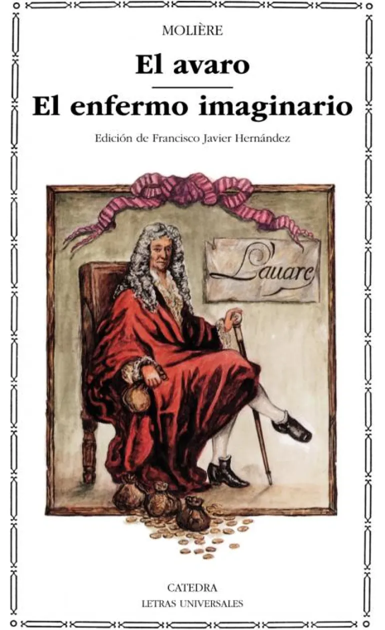 El avaro; El enfermo imaginario