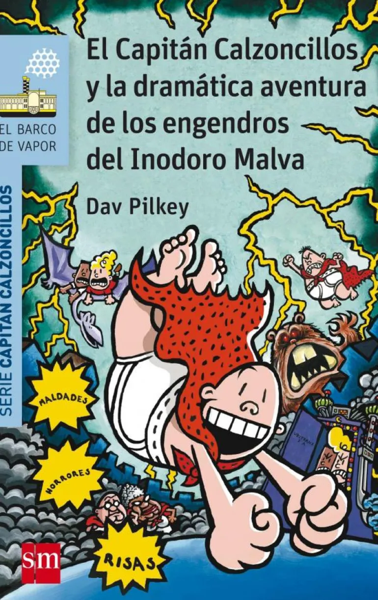 El Capitán Calzoncillos y la dramática aventura de los engendros del Inodoro Mal