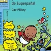 El Capitán Calzoncillos y las aventuras de superpañal