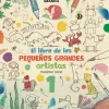 El libro de los pequeños grandes artistas 1