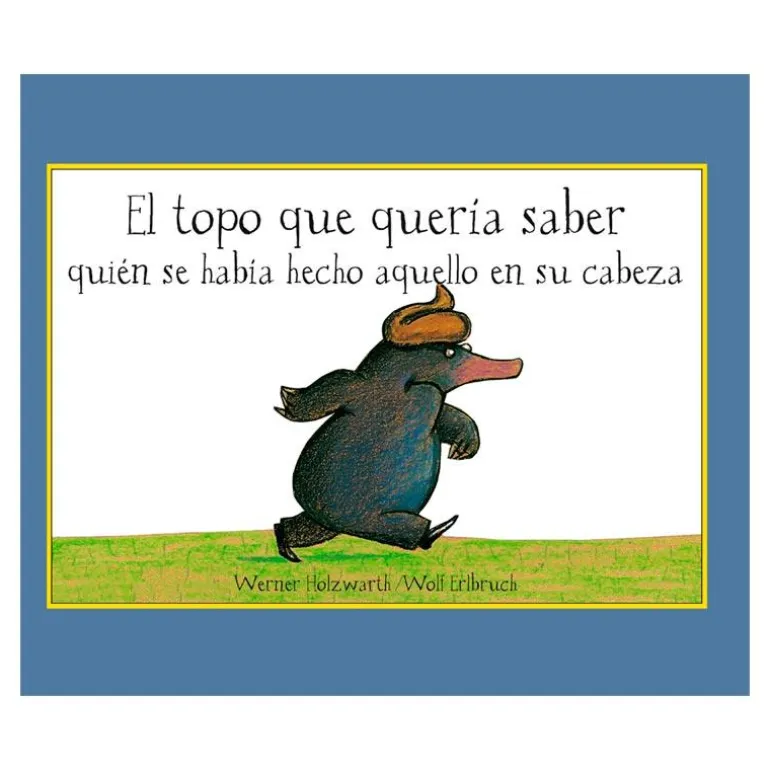 El topo que quería saber quién se había hecho aquello en su cabeza