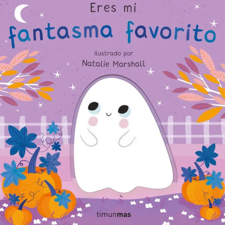 Eres mi fantasma favorito. Libro de cartón con troqueles