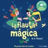 La flauta mágica. Mi primer libro de sonidos