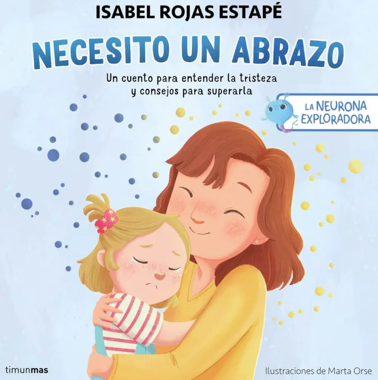 La neurona exploradora. Necesito un abrazo