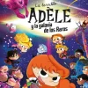 La terrible Adèle y la galaxia de los raros