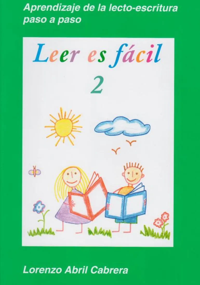 Leer es fácil 2: Aprendiendo de la lecto-escritura paso a paso