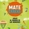 Matecracks. Actividades de competencia matemática: numeración, cálculo y resoluc