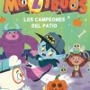 Moztruos 9: Los campeones del patio