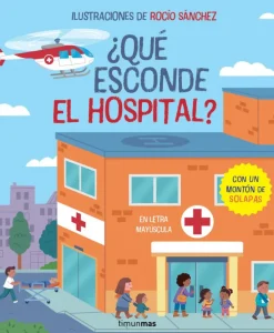 ¿Qué esconde el hospital? Libro con solapas