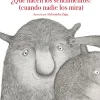¿Qué hacen los sentimientos? (cuando nadie los mira)