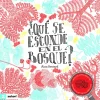 ¿Qué se esconde en el bosque?