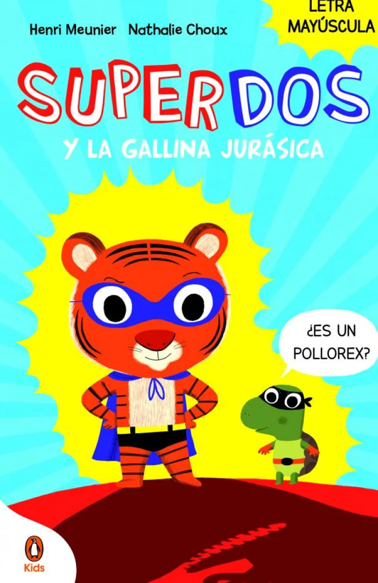 SuperDos y la gallina jurásica (SuperDos 1)