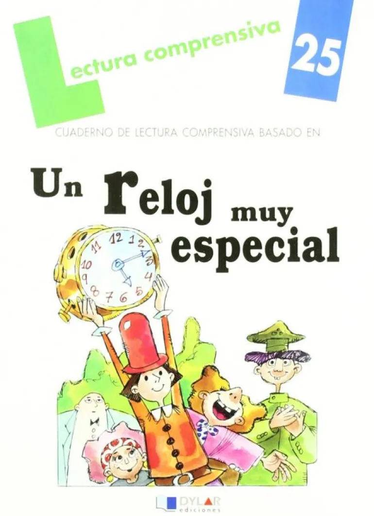 Un reloj muy especial. Lect.compr. Dylar