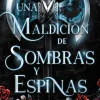 Una maldición de sombras y espinas